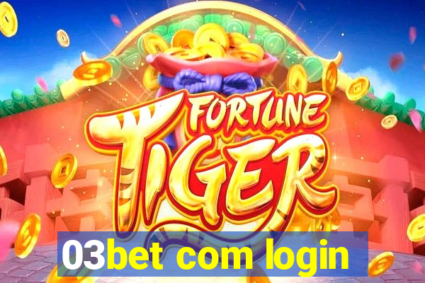 03bet com login